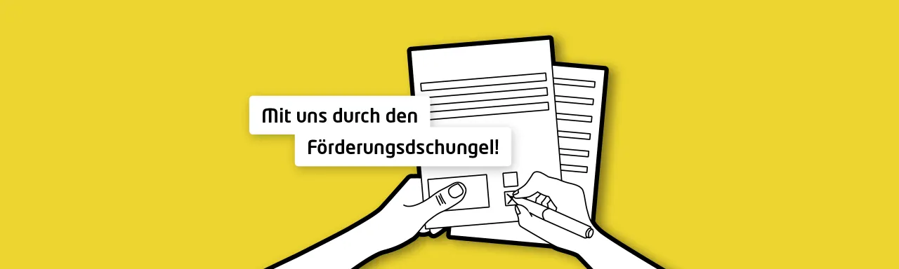 Mit uns durch den F&ouml;rderungsdschungel!