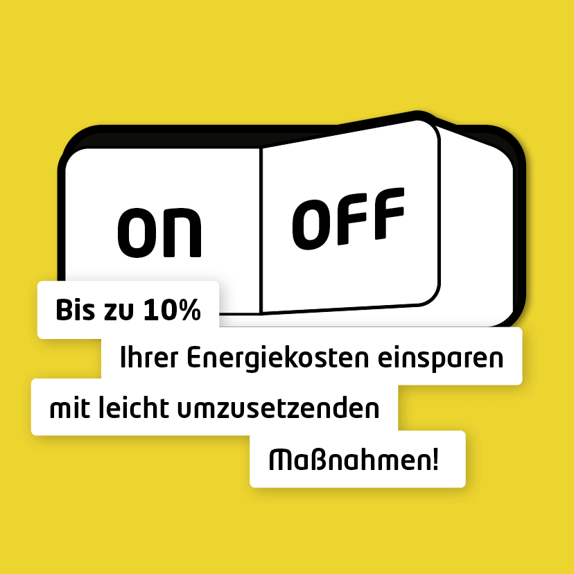 Bis zu 10 % Ihrer Energiekosten einsparen mit leicht umzusetzenden Maßnahmen!