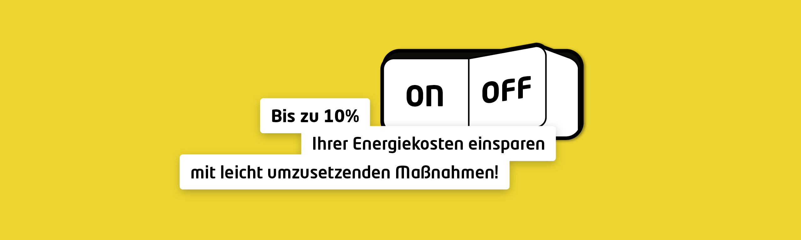 Bis zu 10 % Ihrer Energiekosten einsparen mit leicht umzusetzenden Maßnahmen!